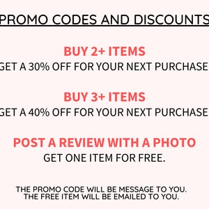 May include: A graphic with text that reads "Promo Codes and Discounts".  The graphic lists three discount offers: Buy 2+ items and get 30% off your next purchase, Buy 3+ items and get 40% off your next purchase, and Post a review with a photo and get one item for free. The graphic also states that the promo code will be messaged to you and the free item will be emailed to you.