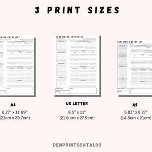 May include: Three printable sizes for a Caregiving Checklist. The checklist is a printable document with sections for personal information, activities and medications. The sizes are A4 (8.27" x 11.69", 21cm x 29.7cm), US Letter (8.5" x 11", 21.6cm x 27.9cm), and A5 (5.83" x 8.27", 14.8cm x 21cm).