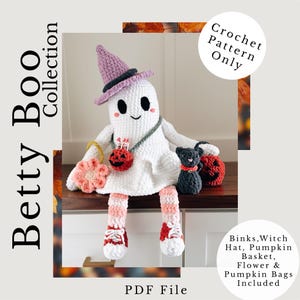 May include: A crocheted ghost doll from the "Betty Boo Collection" wearing a witch hat, holding a flower basket, and carrying pumpkin bags. The doll has striped legs and red sneakers. The image includes the text "Crochet Pattern Only" and "PDF File".