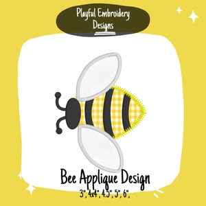 May include: A yellow and black bee applique design with gingham pattern. The design is available in sizes 3 inches, 4x4 inches, 4.5 inches, 5 inches, and 6 inches.