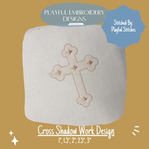 May include: A white fabric square with a gold embroidered cross design. The cross has decorative ends and star-shaped accents. Text at the top reads "PLAYFUL EMBROIDERY DESIGNS" and "Stitched By: Playful Stitches". The bottom text says "Cross Shadow Work Design" with sizes 1", 1.5", 2", 2.5", 3".