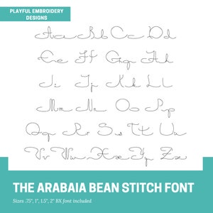 May include: A font alphabet in a cursive style with the title "The Arabaia Bean Stitch Font". The font is available in sizes 0.75", 1", 1.5", and 2" and includes a BX font.