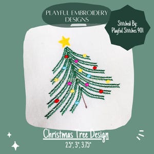May include: Embroidered Christmas tree design with colorful ornaments. The design is available in three sizes: 2.5 inches, 3 inches, and 3.75 inches.