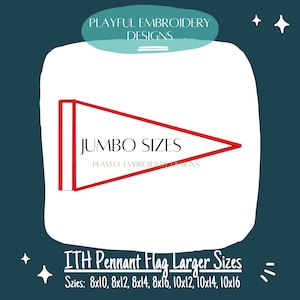 Może przedstawiać: Wzór haftu czerwonej flagi pennant z tekstem "JUMBO SIZES" i "PLAYFUL EMBROIDERY DESIGNS". Wzór jest przeznaczony do haftu w obrębie koła i obejmuje większe rozmiary: 8x10, 8x12, 8x14, 8x16, 10x12, 10x14 i 10x16 cali.
