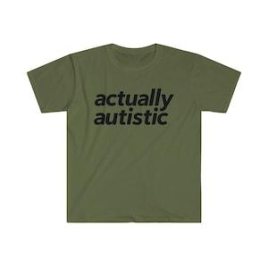 Actually Autistic Unisex Shirt Neurodivergent ADHD Autism Neurodiversity image 5