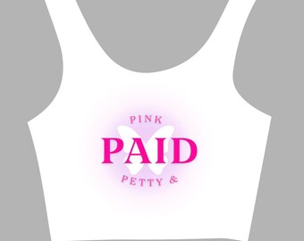 Pink Petty & Paid Crop Top