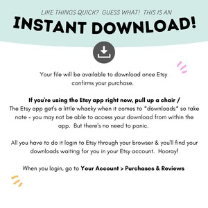Pu&ograve; includere: Uno sfondo blu chiaro con testo bianco che dice "LIKE THINGS QUICK? GUESS WHAT! THIS IS AN INSTANT DOWNLOAD!" con un'icona di download. Il testo sotto dice "Your file will be available to download once Etsy confirms your purchase." Il testo continua con istruzioni su come scaricare un acquisto digitale da Etsy.