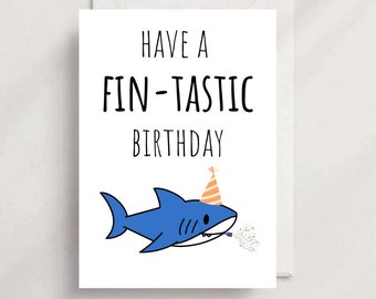 Shark Birthday Card | Have a Fin-tastic birthday | Card for Shark Lover | Birthday Cards for Boys | Birthday Cards for Kids