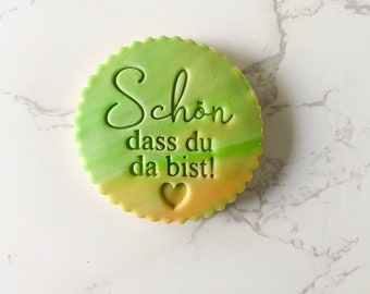 Fondantstempel | Schön, dass du da bist! Herz