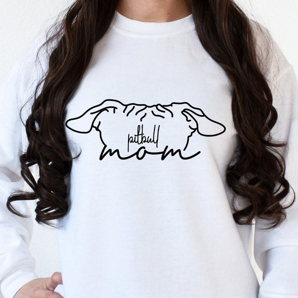 Pitbull Ear Sweatshirt, Pitbull Mom Sweatshirt, Pitbull Ear Sweatshirt, Pitbull Mom Gifts, Rescue Dog Mom Sweatshirt, Dog Owner Sweatshirt