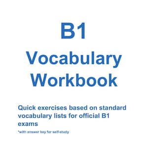 Puede incluir: Portada azul y blanca de un libro de trabajo de vocabulario de nivel B1 con el texto "Ejercicios rápidos basados en listas de vocabulario estándar para los exámenes oficiales B1 *con la clave de respuestas para el autoestudio"