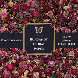 May include: A digital paper set featuring a collage of floral patterns in shades of burgundy, pink, and gold on a black background. The image includes text that reads "Burgandy Floral Paper" and "16 Digital Papers". Each paper is 12 x 12 inches.