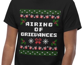 Airing of Grievances, Ugly Knit Style Print Unisex Classic T-Shirt, Happy Festivus, I got a Lot of problems with you people!