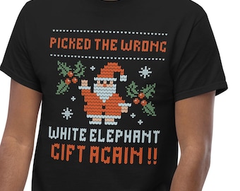 Picked the Wrong White Elephant Gift Again Unisex T-Shirt, Ugly Design White Elephant Gift