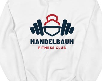 Mandelbaum Fitness Club Unisex Sweatshirt, Seinfeldisms, Step aside String Bean, 90's Pop Culture, 90's TV Classic Quotes