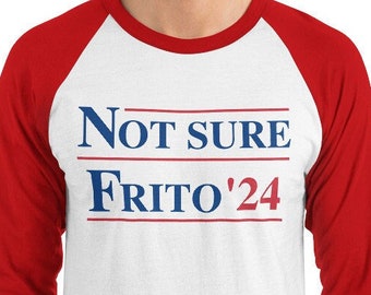 3/4 Sleeve Raglan, Idiocracy Election 2024, Not Sure and Frito 2024 Election, Lead Follow or Get Out of the Way, Funny 2024 Election Shirt
