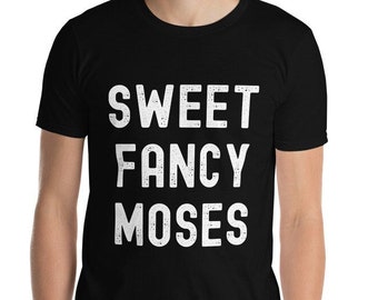 Sweet Fancy Moses, 90's Sitcom, 90s Pop Culture Short-Sleeve Unisex T-Shirt