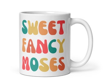 Sweet Fancy Moses, 90er Pop Kultur, 90er Sitcom weiß glänzende Tasse