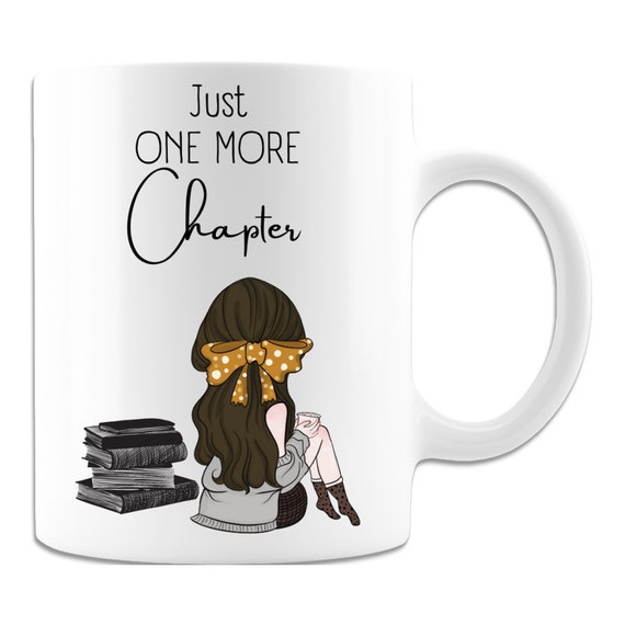 Just One More Chapter Mug Gift For Book Worm Book Lover Coffee Cups Mug 