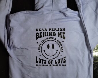 Liebe Person hinter mir | Kapuzenpullover