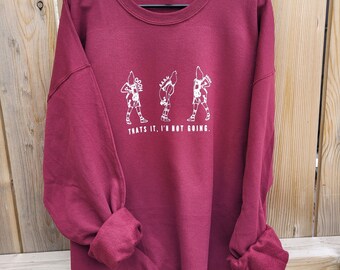 Das ist es, ich werde nicht | Der Grinch | Pullover