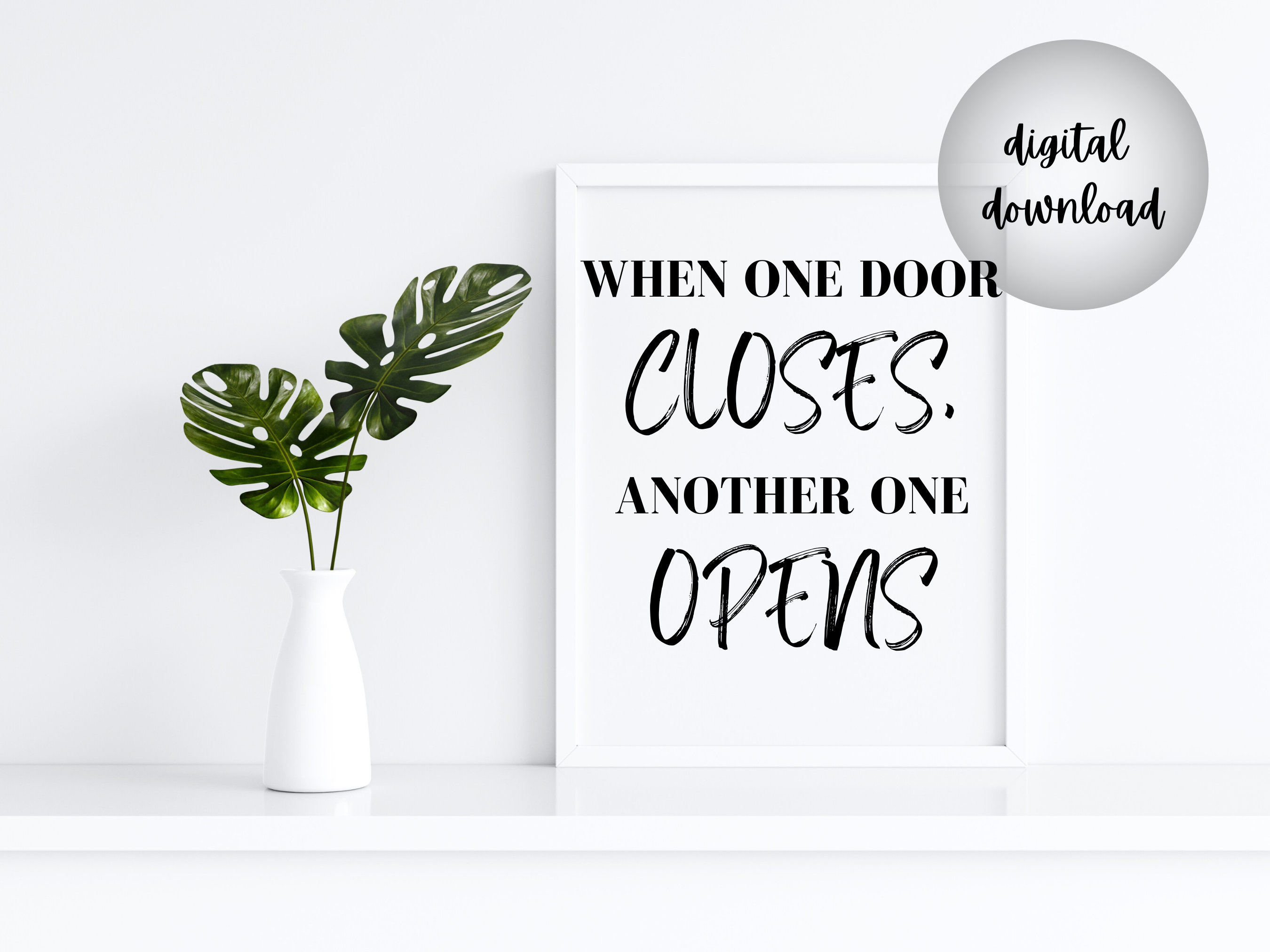 When One Door Closes, Another One Opens | Motivational Quotes |  Inspirational Quotes | Printable Wall Art | Digital Download - Etsy, image size:2700x2025