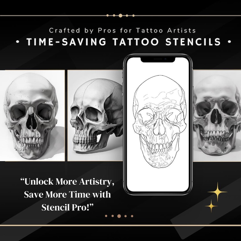 May include: A black and white illustration of a skull on a smartphone screen. The text "TIME-SAVING TATTOO STENCILS" is at the top of the image. The text "Unlock More Artistry, Save More Time with Stencil Pro!" is at the bottom of the image.