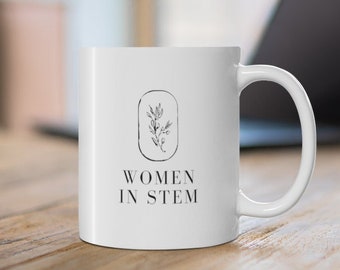 Women In STEM Mug- Steminist Mug- Women In Tech Gift- Software Engineer Mug- Software Engineer Gift- Software Engineering- Girls in Science