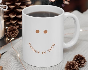 Women In Tech Mug- Women In Tech Gift- Women in STEM Gift- Steminist Mug- Engineer Gifts- Software Engineer Mug-Techie Gift-Women in Science