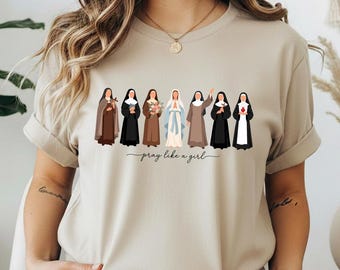 Catholic Saint Shirt, Faith Filled Woman Tee, Christian Prayer Shirt, Religious Gift for Women, Catholic Faith Apparel