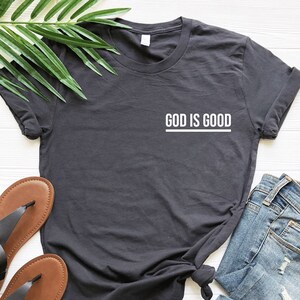 Christian Shirt, God is Good Shirt, Religious Shirt, Christian T Shirt, Religious Tshirts, Faith Shirts, Jesus Shirt, Christian Gift, Pray