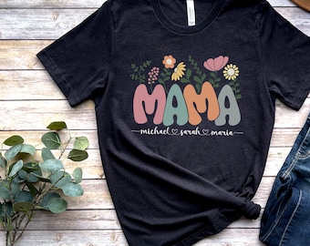 Custom Mama Shirt, Personalized Mom Shirt With Kids Names, Custom Mother's Gift, Personalized Floral Mom Shirt with Kids Names, Gift for Mom