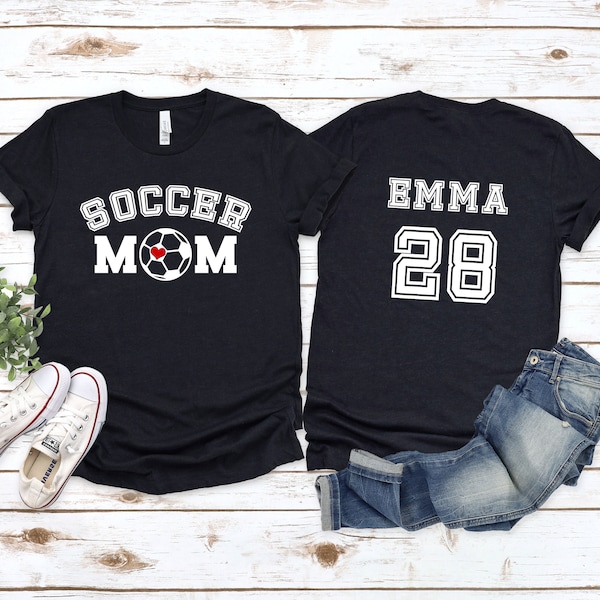 Soccer Mom Shirt, Custom Name and Number Shirt Front and Back, Personalized Soccer Mom T-Shirt, Personalized Football Mom Tees, Gift for Mom