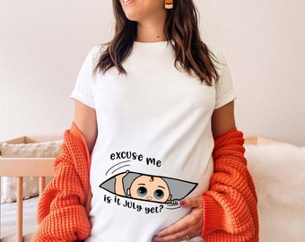 Pregnancy Announcement Shirt, Excuse Me Is It July Yet, Custom Maternity Shirt, Baby Boy Announcement Shirt, Baby Shower Gift, Pregnant Tees