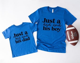 Just a Boy and His Dad, Just a Dad and His Boy Matching Shirt, Fathers Day T-Shirt, Father and Son Shirt, Dad Baby Shirt,Daddy and Me Outfit