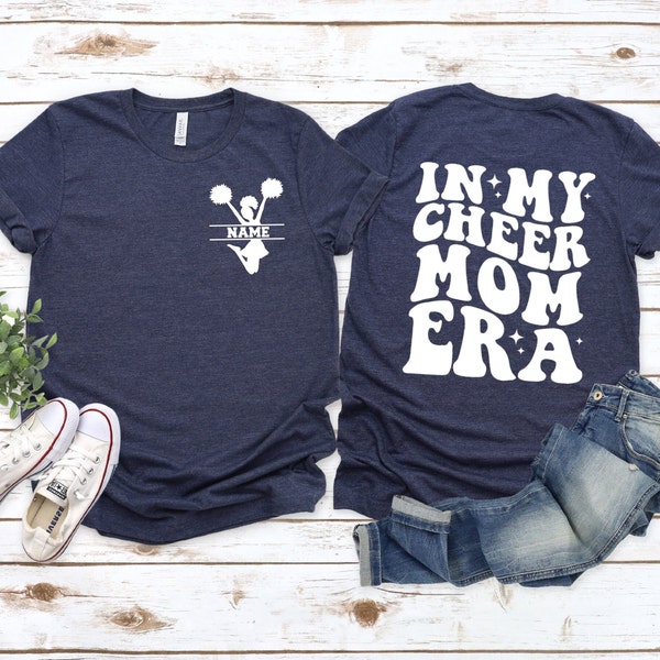 Custom Cheer Mom T-Shirt,In My Cheer Mom Era T-Shirt,Personalized Football Cheer Mama T-Shirt,Cheer Mom Gift,Cheerleading Mom,Sport Mom Life