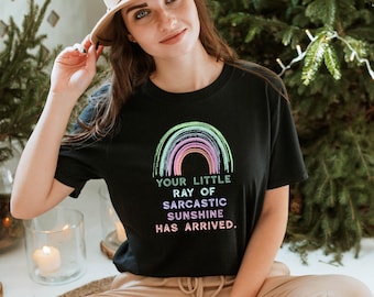 Your Little Ray of Sarcastic Sunshine Has Arrived T-shirt, Trendy Sarcastic Hoodie T-shirt, Sunshine Shirt, Weird Mom Shirt, Your Little Ray