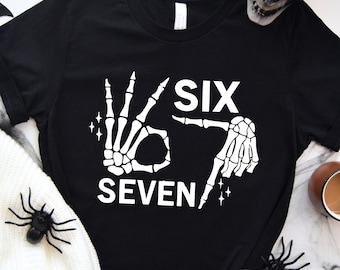Six Seven T-shirt; Funny Skeleton Hands Outfit, Halloween Couples Gift, Trendy Meme Graphic, 67 Couples Tee