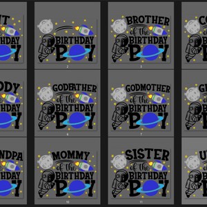 May include: Twelve different designs for a birthday party, each featuring an astronaut holding a rocket and a planet. The text on each design says "[Relationship] of the birthday boy" with the relationship being "Aunt", "Brother", "Cousin", "Daddy", "Godfather", "Godmother", "Grandma", "Grandpa", "Mommy", "Sister", "Uncle".