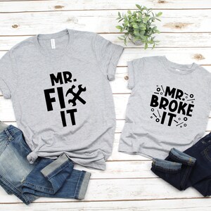 Mr Fix It Mr Broke It Matching Shirt, I Break Things, I Fix Things, Funny Matching Dad Baby TShirt,Father Son Daughter,Daddy Me Tee,Dad Gift