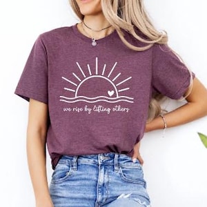 We Rise By Lifting Others T-Shirt, Be Kind,Choose Kindness,Inspirational Positive Motivational Outfits Bild 8