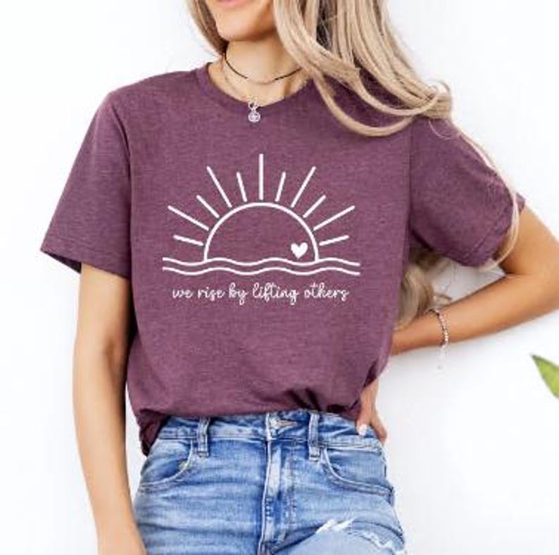 We Rise By Lifting Others T-Shirt, Be Kind,Choose Kindness,Inspirational Positive Motivational Outfits Bild 8