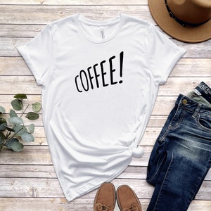 Coffee Shirt, Coffee Lovers Shirt, Coffee Tee, Coffee Shirt Women, Funny Coffee Shirt, Coffee TShirt, Coffee T-Shirt, Coffee Gift, Tee Shirt image 3