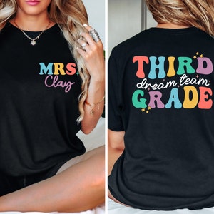 Custom Third Grade Teacher Shirt, 3rd Grade Dream Team Teacher Gift,Personalized Teacher Name Shirt,Teacher Appreciation,First Day of School
