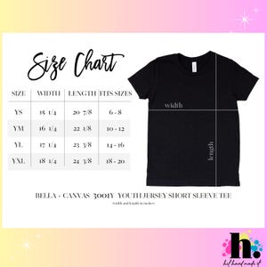 May include: A black youth jersey short sleeve tee with a size chart. The chart shows width and length measurements in inches for sizes YS, YM, YL, and YXL. The shirt is from Bella + Canvas.