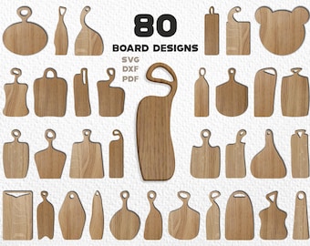 May include: A collection of 80 wooden board designs in various shapes and sizes. The boards are made of light brown wood and include designs with handles, rounded edges, and unique cutouts. Text on the image reads "80 BOARD DESIGNS SVG DXF PDF".