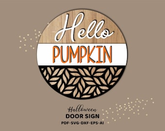 Hello Pumpkin Halloween Door Sign SVG, Laser Cut Files (Digital Download)