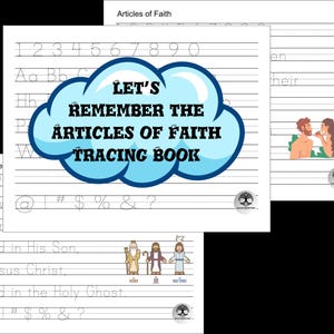 May include: A tracing book titled "Let's Remember the Articles of Faith Tracing Book" with a blue cloud design. The book features tracing exercises for numbers, letters, and phrases. Illustrations of religious figures are also included.