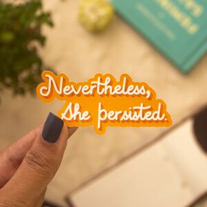 Adesivo No entanto Ela Persistiu I Adesivo Feminista I Poder Feminino I Adesivo Vinil Impermeável