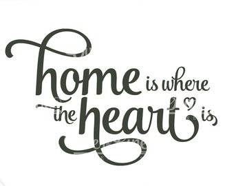 Home is Where the Heart Is SVG